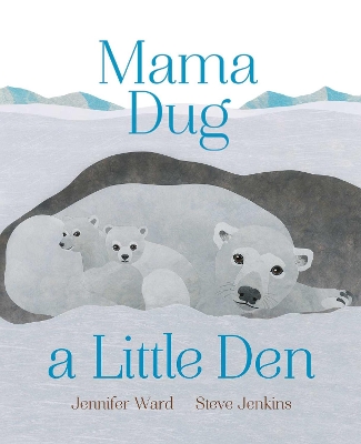 Mama Dug a Little Den book