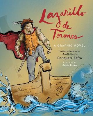 Lazarillo de Tormes: A Graphic Novel by Enriqueta Zafra