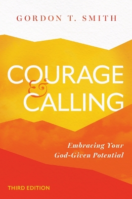 Courage and Calling: Embracing Your God-Given Potential book
