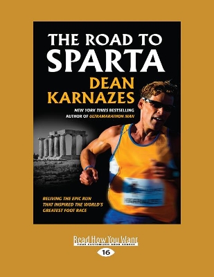 The Road to Sparta: Reliving the epic run that inspired the world's greatest foot race book