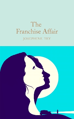 The The Franchise Affair by Josephine Tey