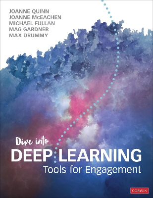 Dive Into Deep Learning: Tools for Engagement by Michael Fullan