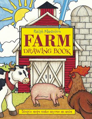 Ralph Masiello's Farm Drawing Book book