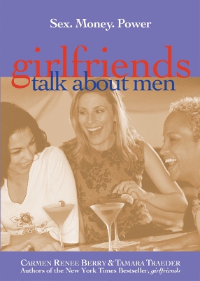 Girlfriends Talk about Men book