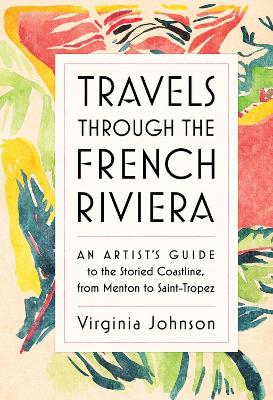 Travels Through the French Riviera book