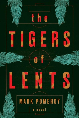 The Tigers of Lents book