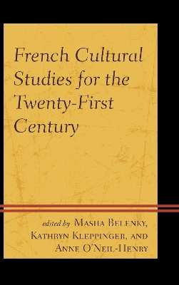 French Cultural Studies for the Twenty-First Century by Masha Belenky