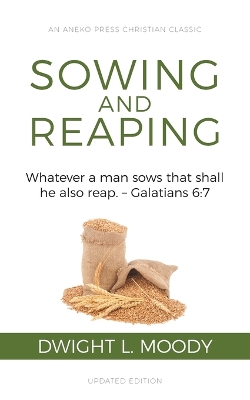 Sowing and Reaping: Whatever a man sows that shall he also reap. - Galatians 6:7 book