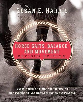 Horse Gaits, Balance, and Movement by Susan E Harris