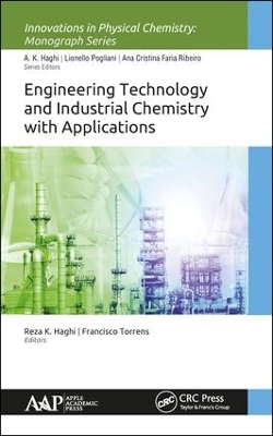 Engineering Technology and Industrial Chemistry with Applications by Reza K. Haghi