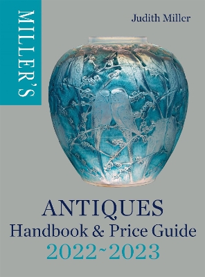 Miller's Antiques Handbook & Price Guide 2022-2023 book