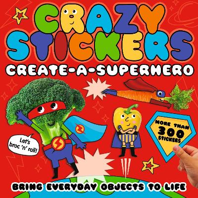 Create-a-Superhero: Bring Everyday Objects to Life book