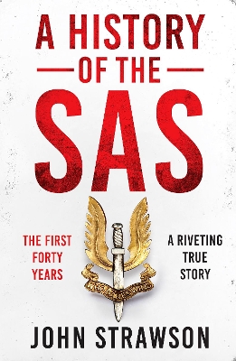 A History of the SAS: The First Forty Years by John Strawson