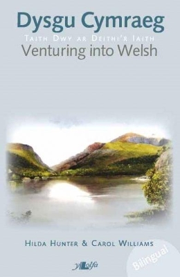 Dysgu Cymraeg  Taith Dwy ar Deithi'r Iaith / Venturing into Welsh: Taith Dwy i Deithi'r Iaith / Venturing into Welsh book