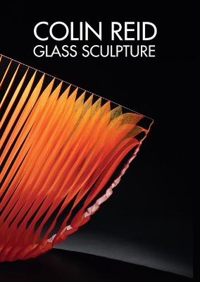 Colin Reid Glass Sculpture book