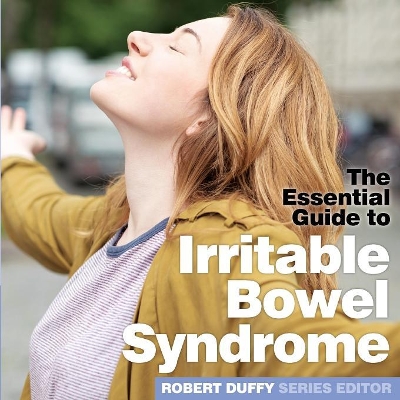 Irritable Bowel Syndrome: The Essential Guide book