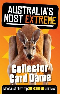 Australia's Most Extreme: Collector Card Game by Australian Geographic