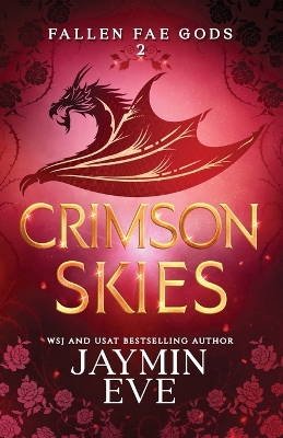 Crimson Skies: Fallen Fae Gods 2 by Jaymin Eve