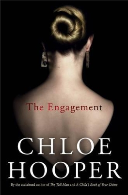 The The Engagement by Chloe Hooper