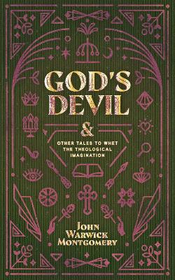 God's Devil: And Other Tales to Whet the Theological Imagination book