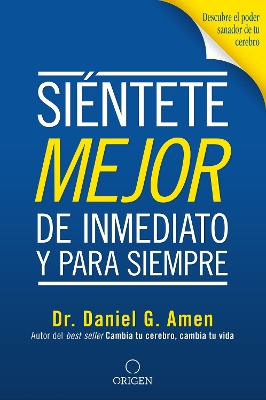 Siéntete mejor, de inmediato y para siempre/ Feel better Fast and Make it Last book