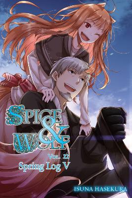 Spice and Wolf, Vol. 22 (light novel) by Isuna Hasekura