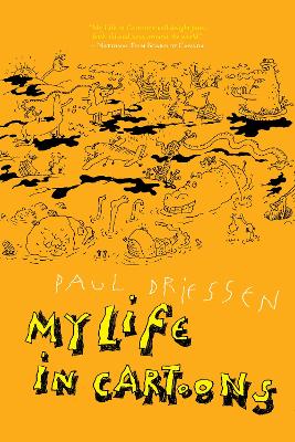 Paul Driessen: My Life in Cartoons book