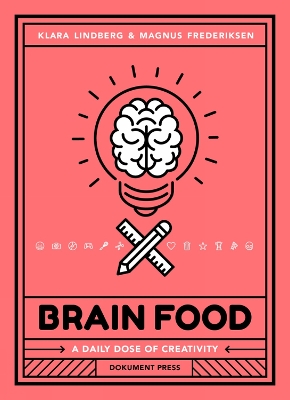 Brain Food: A Daily Dose of Creativity book