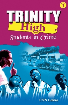 Trinity High: Students in Crime book