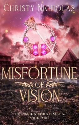 Misfortune of Vision: A Dark Irish Historical Fantasy by Christy Nicholas