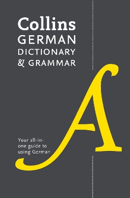 Collins German Dictionary and Grammar by Collins Dictionaries