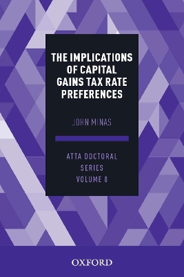 The Implications of Capital Gains Tax Rate Preferences: ATTA Doctoral Series: Volume 8 book