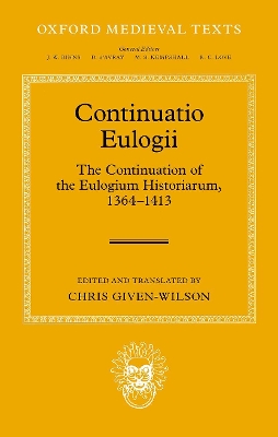 Continuatio Eulogii: The Continuation of the Eulogium Historiarum, 1364-1413 book