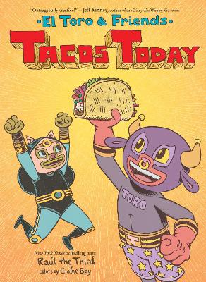 Tacos Today: El Toro and Friends book