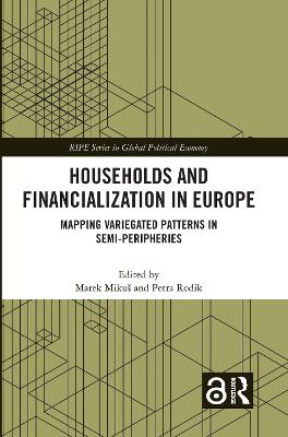 Households and Financialization in Europe: Mapping Variegated Patterns in Semi-Peripheries book
