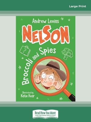 Nelson 2: Broccoli and Spies by Andrew Levins