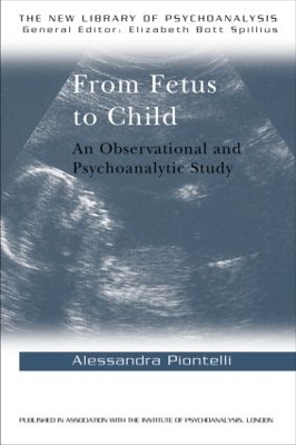 From Fetus to Child by Alessandra Piontelli