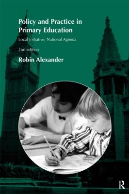 Policy and Practice in Primary Education by Robin Alexander