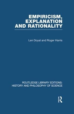 Empiricism, Explanation and Rationality book