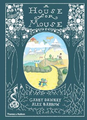 A House for Mouse by Gabby Dawnay