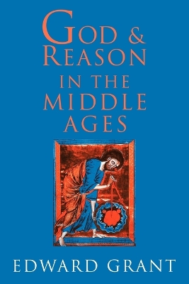 God and Reason in the Middle Ages book