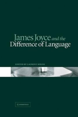 James Joyce and the Difference of Language book