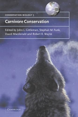 Carnivore Conservation by John L. Gittleman