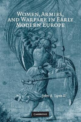 Women, Armies, and Warfare in Early Modern Europe book