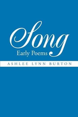 Song: Early Poems book
