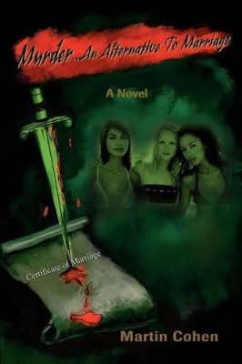 Murder...An Alternative To Marriage book