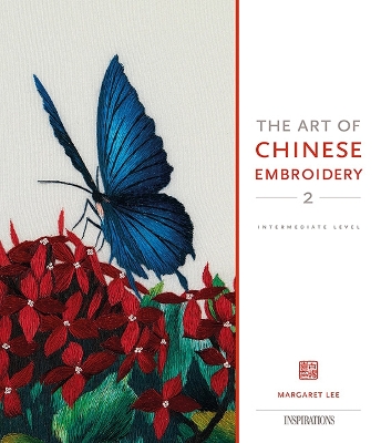 The Art of Chinese Embroidery 2: Intermediate Level book