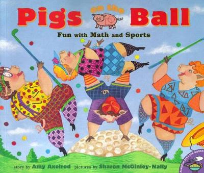 Pigs on the Ball: Fun with Math and Sports book