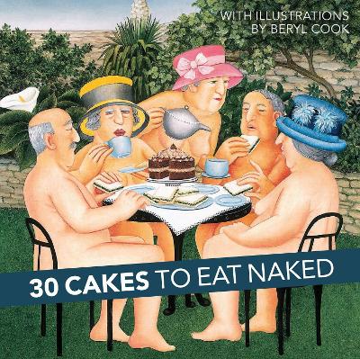 30 Cakes to Eat Naked book