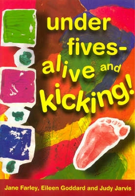 Under Fives Alive and Kicking! book